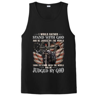 I Would Rather Stand With God And Be Judged By The World And PosiCharge Competitor Tank