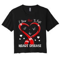 I Wear Red To Fight Heart Disease Awareness CHD Gifts Ribbon Women's Crop Top Tee