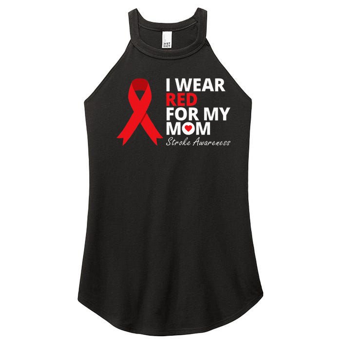 I Wear Red For My Mom Stroke Awareness Survivor Warrior Women’s Perfect Tri Rocker Tank