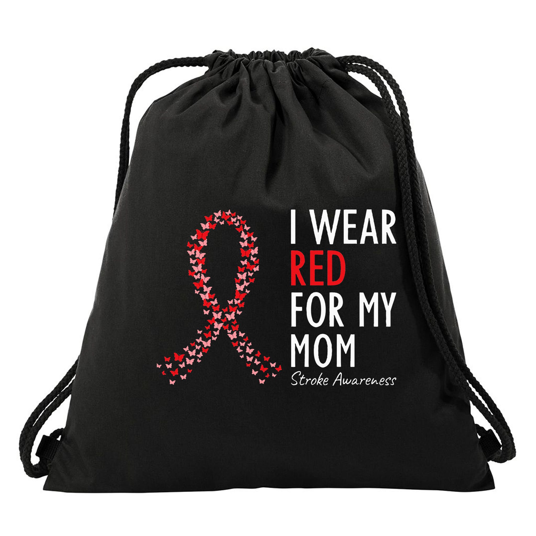 I Wear Red For My Mom Stroke Awareness Survivor Warrior Drawstring Bag