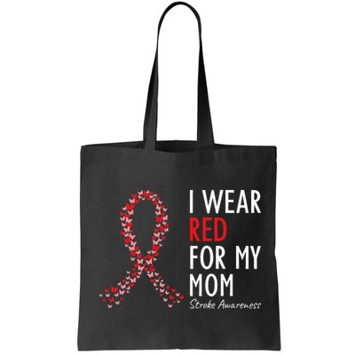 I Wear Red For My Mom Stroke Awareness Survivor Warrior Bag