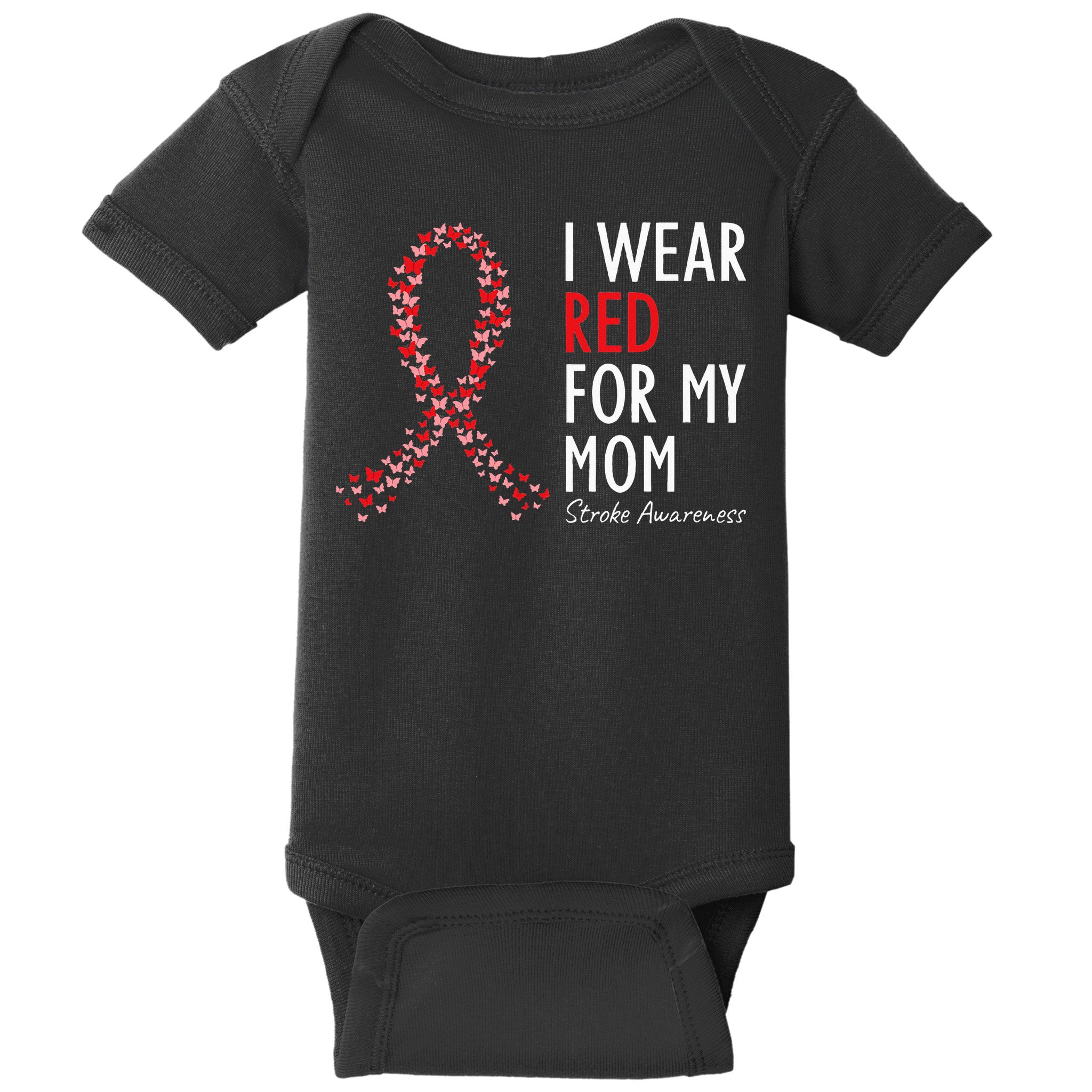 I Wear Red For My Mom Stroke Awareness Survivor Warrior Baby Bodysuit