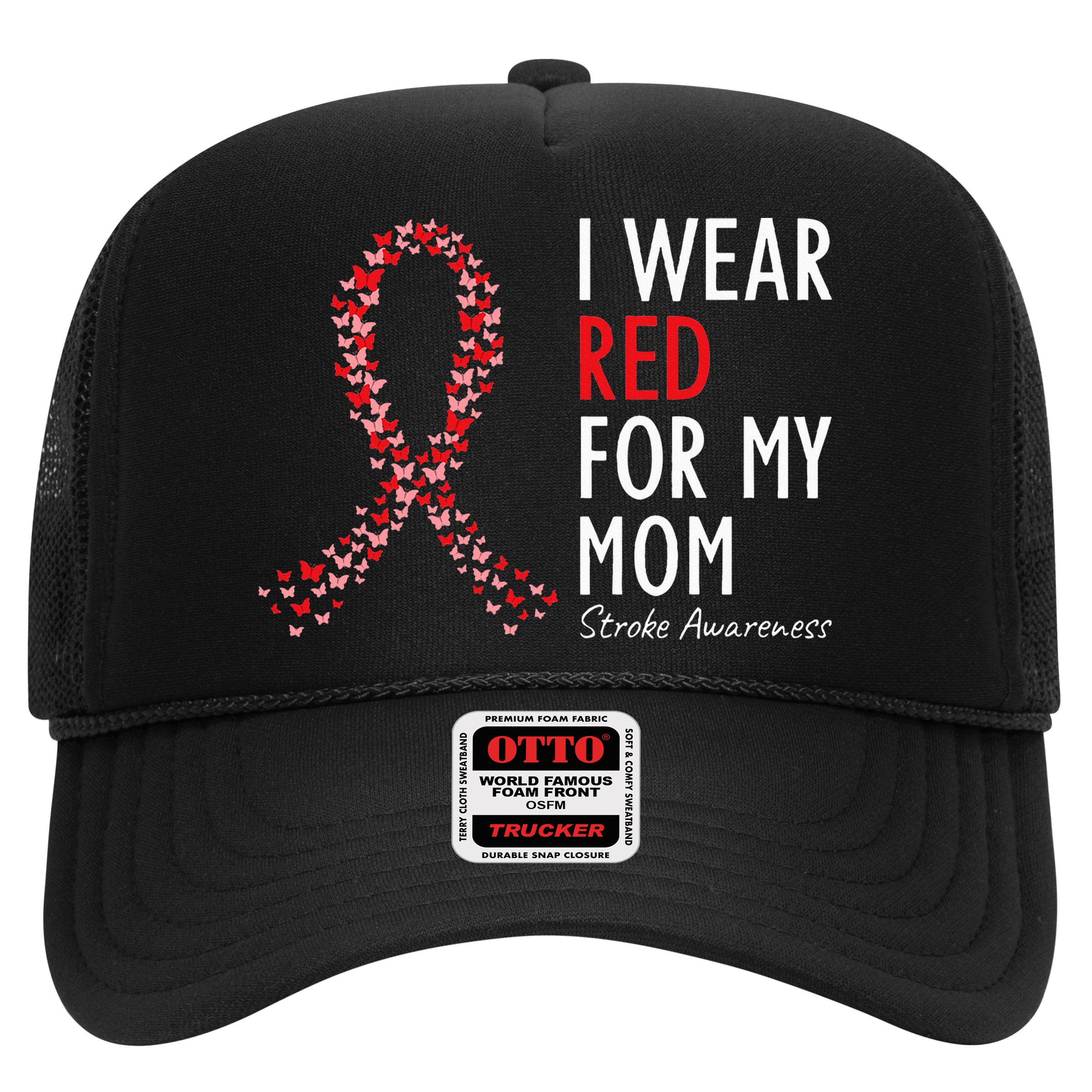 I Wear Red For My Mom Stroke Awareness Survivor Warrior Hat
