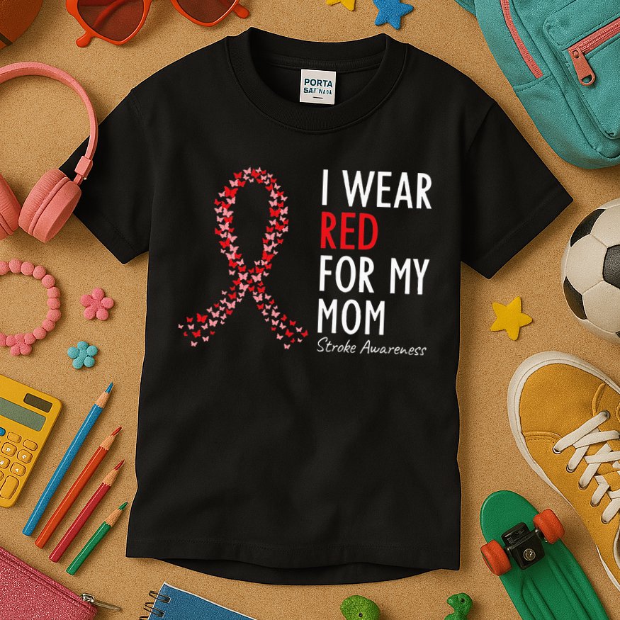 I Wear Red For My Mom Stroke Awareness Survivor Warrior Kids T-Shirt