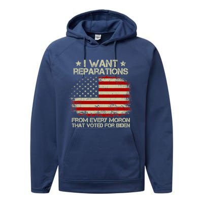 I Want Reparations From Every Moron That Voted For Biden Meaningful Gift Performance Fleece Hoodie