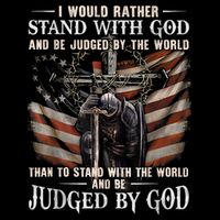I Would Rather Stand With God And Be Judged By The World And Flatbill Hat