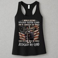 I Would Rather Stand With God And Be Judged By The World And Womens Tank Top