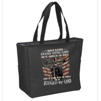 I Would Rather Stand With God And Be Judged By The World And Zip Tote Bag