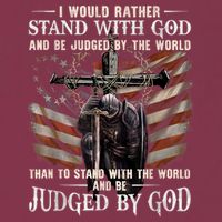 I Would Rather Stand With God And Be Judged By The World And 16oz Travel Tumbler