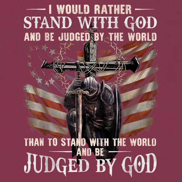 I Would Rather Stand With God And Be Judged By The World And 16oz Travel Tumbler