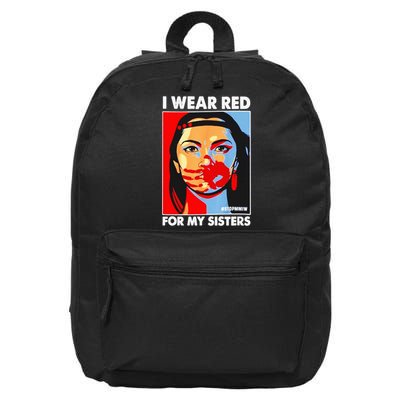 I Wear Red For My Sister Native American Stop MMIW 16 in Basic Backpack