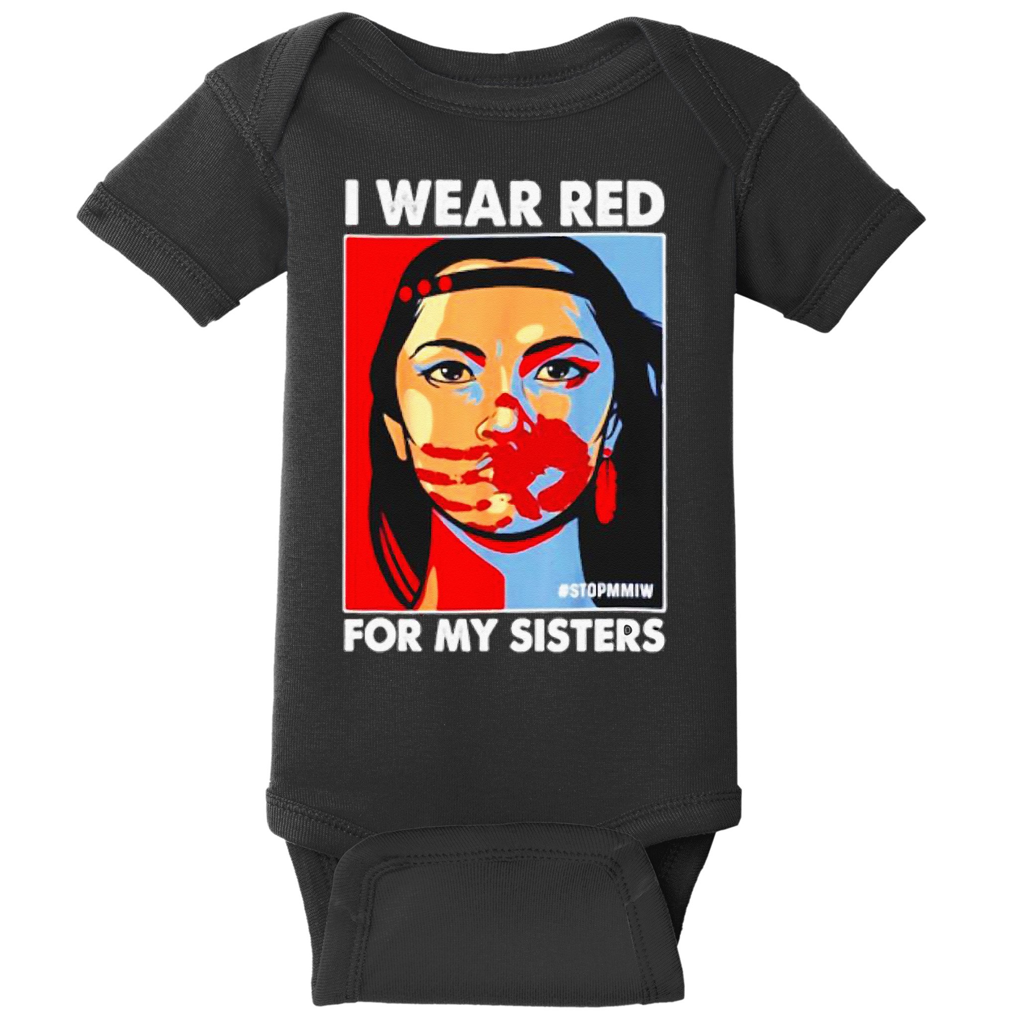 I Wear Red For My Sister Native American Stop MMIW Baby Bodysuit