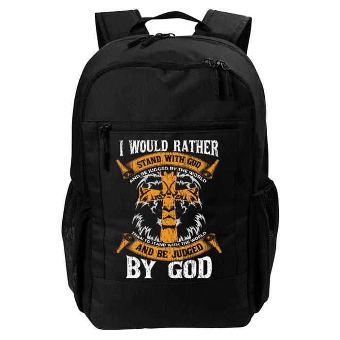 I Would Rather Stand With God Jesus Christ Christian Faith Daily Commute Backpack