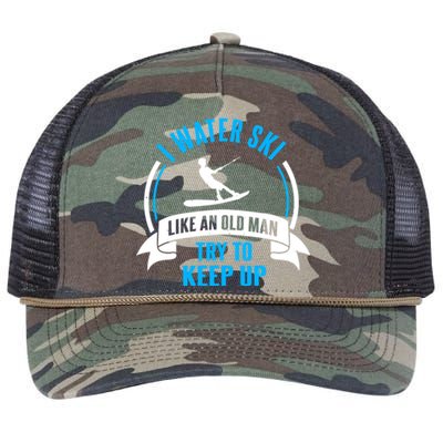 I Water Ski Like An Old Man Try To Keep Up Gift For Skier Retro Rope Trucker Hat Cap