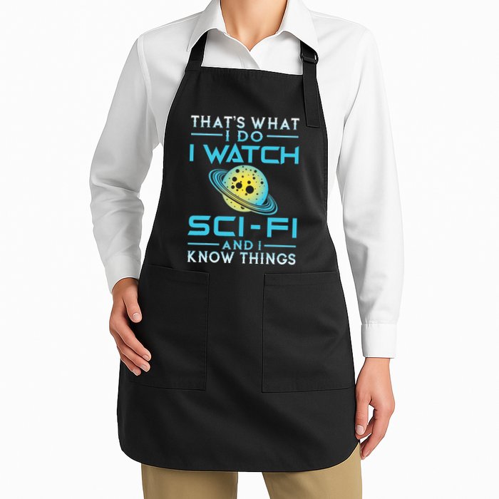 I Watch Scifi And I Know Things Apron