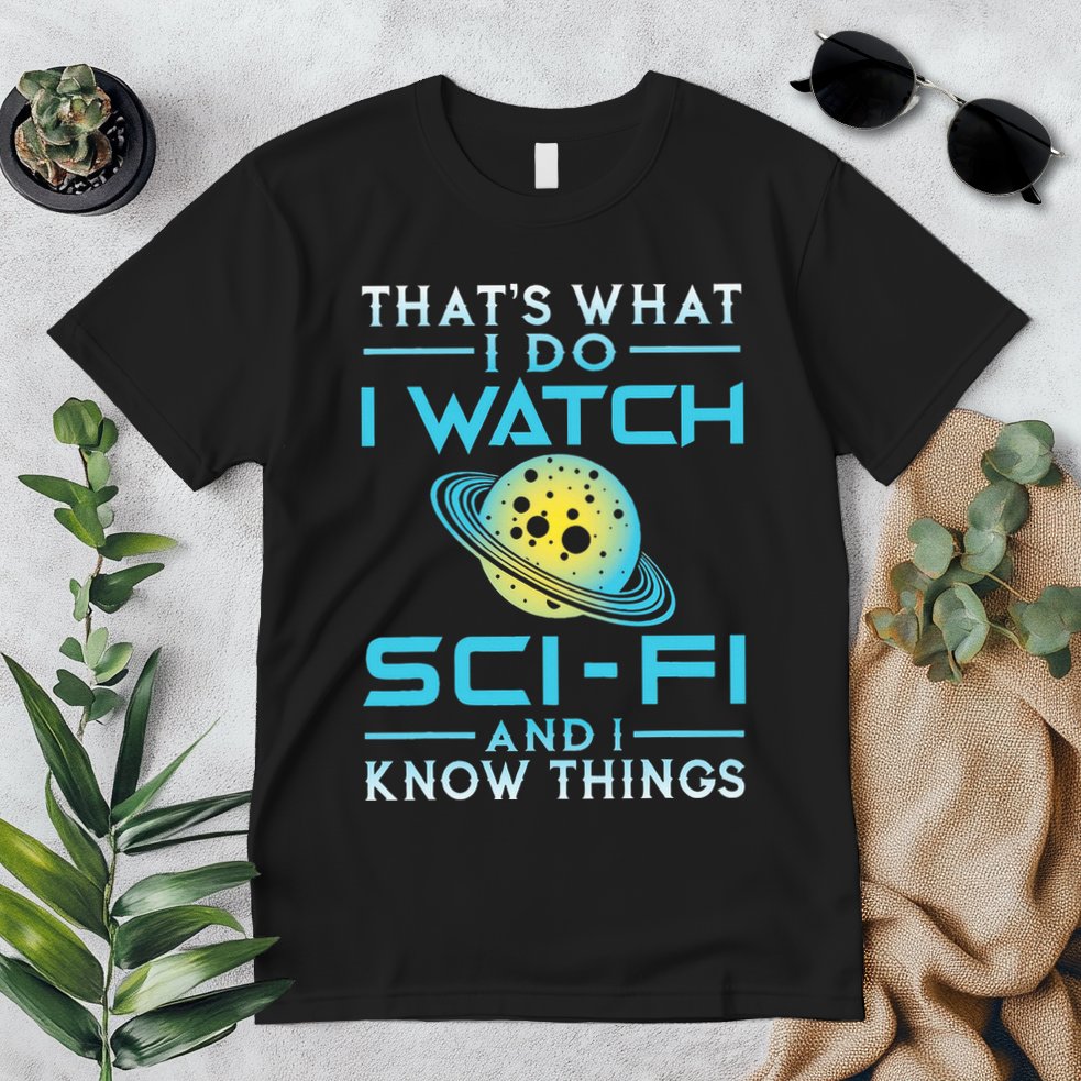 I Watch Scifi And I Know Things Premium T-Shirt