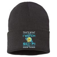 I Watch Scifi And I Know Things Sustainable Knit Beanie
