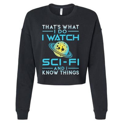 I Watch Scifi And I Know Things Cropped Pullover Crew