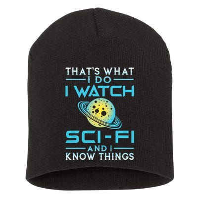 I Watch Scifi And I Know Things Short Acrylic Beanie