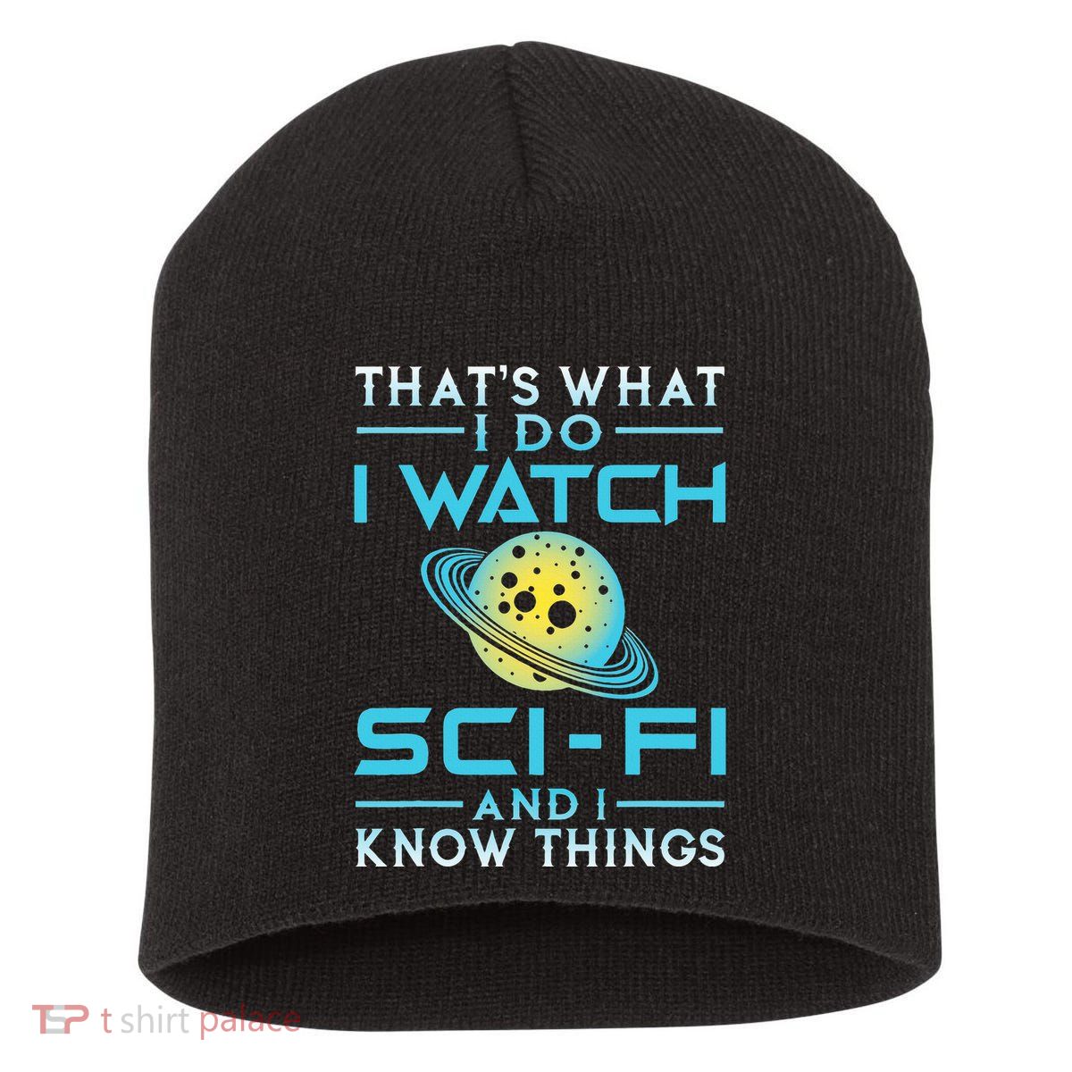 I Watch Scifi And I Know Things Short Acrylic Beanie