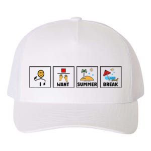 I Want Summer Break Teacher Last Day Of School Yupoong Adult 5-Panel Trucker Hat