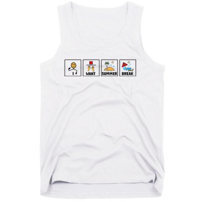 I Want Summer Break Teacher Last Day Of School Tank Top