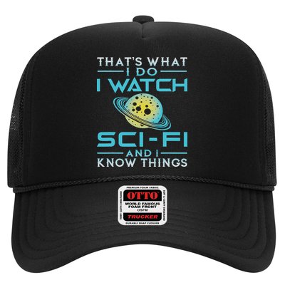 I Watch Sci Fi And I Know Things Funny Perfect Gift Hat
