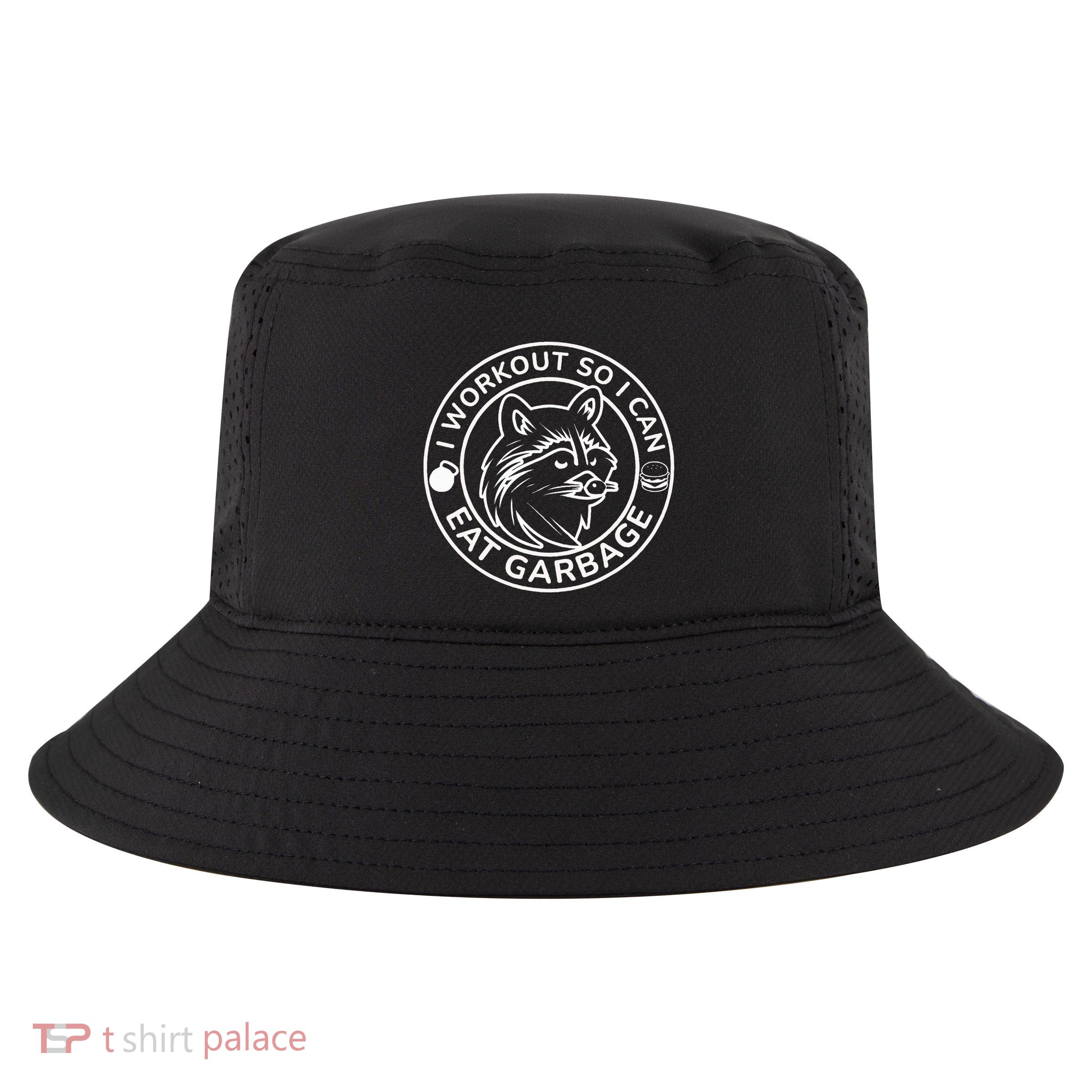I Workout So I Can Eat Garbage Funny Gym Raccoon Trash Panda Cool Comfort Performance Bucket Hat