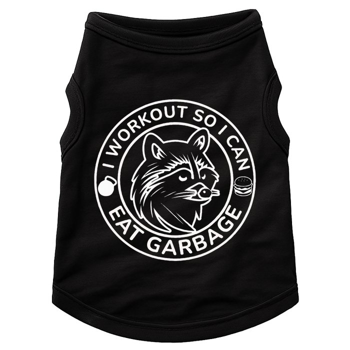 I Workout So I Can Eat Garbage Funny Gym Raccoon Trash Panda Doggie Tank