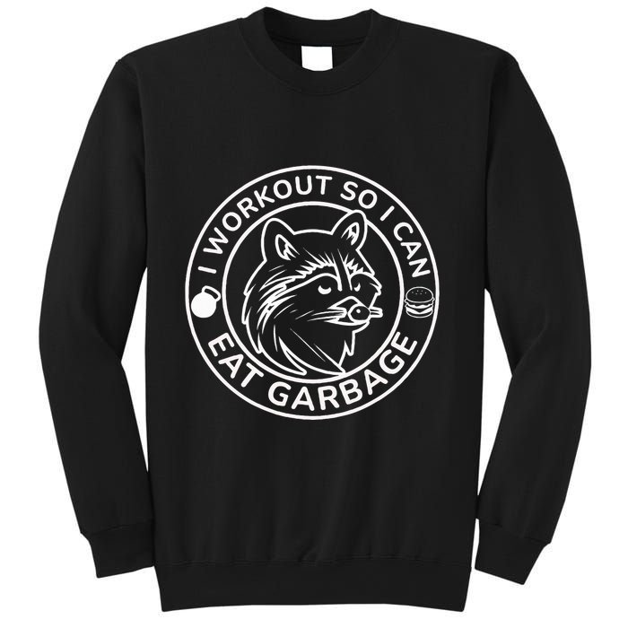 I Workout So I Can Eat Garbage Funny Gym Raccoon Trash Panda Sweatshirt