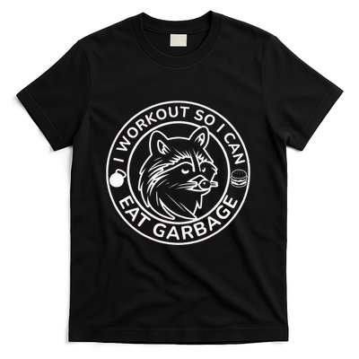 I Workout So I Can Eat Garbage Funny Gym Raccoon Trash Panda T-Shirt