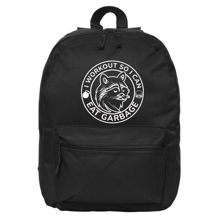 I Workout So I Can Eat Garbage Funny Gym Raccoon Trash Panda 16 in Basic Backpack