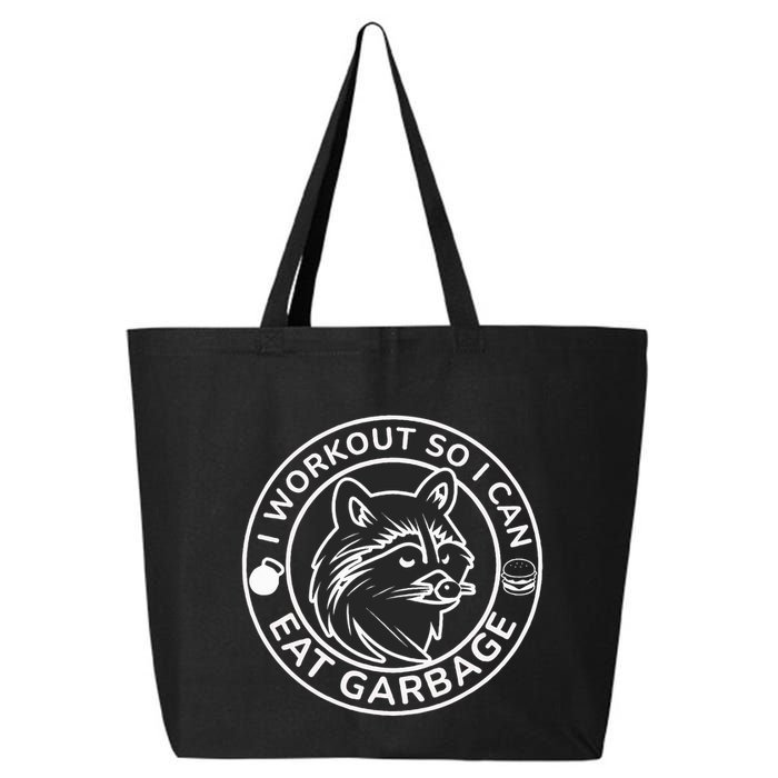 I Workout So I Can Eat Garbage Funny Gym Raccoon Trash Panda 25L Jumbo Tote