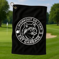 I Workout So I Can Eat Garbage Funny Gym Raccoon Trash Panda Golf Towel