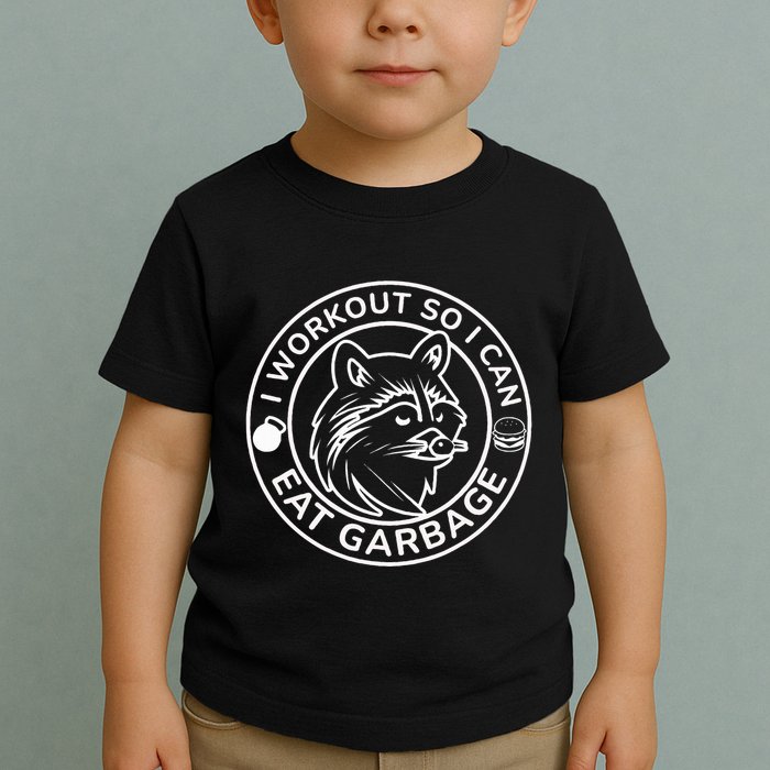I Workout So I Can Eat Garbage Funny Gym Raccoon Trash Panda Toddler T-Shirt