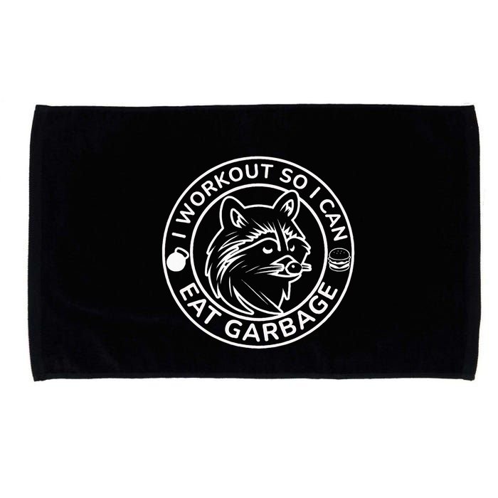 I Workout So I Can Eat Garbage Funny Gym Raccoon Trash Panda Microfiber Hand Towel