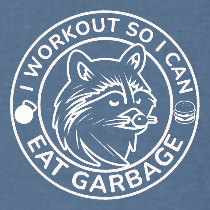 I Workout So I Can Eat Garbage Funny Gym Raccoon Trash Panda Garment-Dyed Sweatshirt