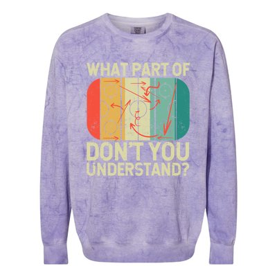 Ice Winter Sports What Part Of Hockey DonT You Understand Gift Colorblast Crewneck Sweatshirt