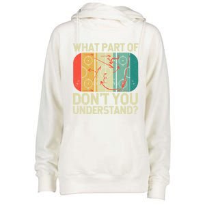 Ice Winter Sports What Part Of Hockey DonT You Understand Gift Womens Funnel Neck Pullover Hood