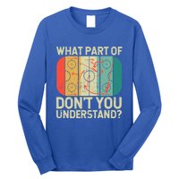 Ice Winter Sports What Part Of Hockey DonT You Understand Gift Long Sleeve Shirt