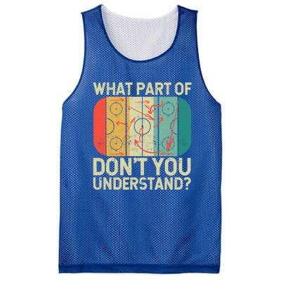 Ice Winter Sports What Part Of Hockey DonT You Understand Gift Mesh Reversible Basketball Jersey Tank