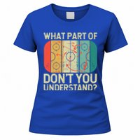 Ice Winter Sports What Part Of Hockey DonT You Understand Gift Women's T-Shirt