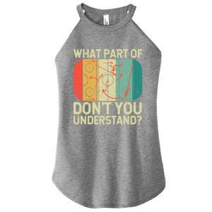 Ice Winter Sports What Part Of Hockey DonT You Understand Gift Women's Perfect Tri Rocker Tank