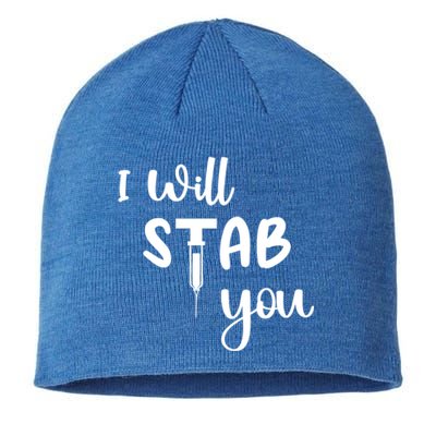 I Will Stab You Art Funny Graduating Nurse Meaningful Gift Sustainable Beanie