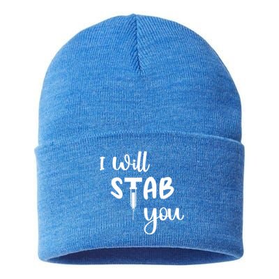 I Will Stab You Art Funny Graduating Nurse Meaningful Gift Sustainable Knit Beanie