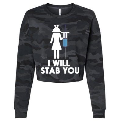 I Will Stab You Funny Graduating Nurse Gift Meaningful Gift Cropped Pullover Crew