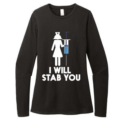 I Will Stab You Funny Graduating Nurse Gift Meaningful Gift Womens CVC Long Sleeve Shirt