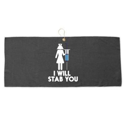 I Will Stab You Funny Graduating Nurse Gift Meaningful Gift Large Microfiber Waffle Golf Towel