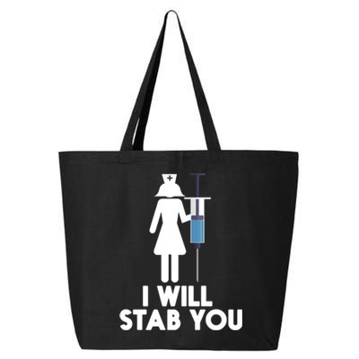 I Will Stab You Funny Graduating Nurse Gift Meaningful Gift 25L Jumbo Tote