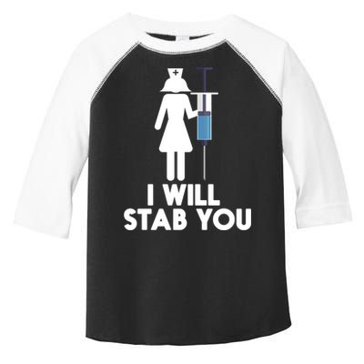 I Will Stab You Funny Graduating Nurse Gift Meaningful Gift Toddler Fine Jersey T-Shirt